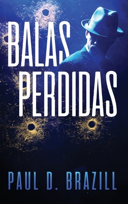 Balas Perdidas [Spanish] [Large Print] 4824177375 Book Cover