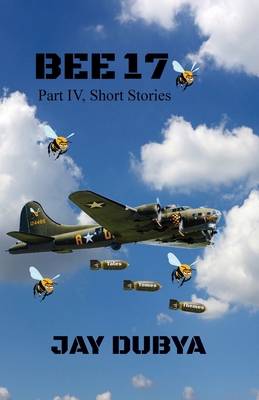Bee 17, Part IV Short Stories B0GYTY9KHQ Book Cover