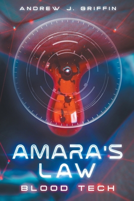 Amara's Law: Blood Tech 1393671888 Book Cover