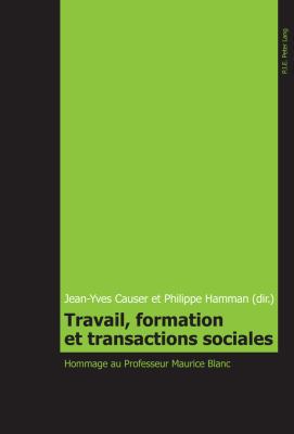 Travail, formation et transactions sociales: Ho... [French] 9052016763 Book Cover