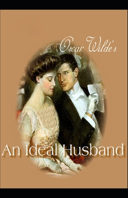 An Ideal Husband Oscar Wilde (Plays, Classics, ... B095GN9MST Book Cover