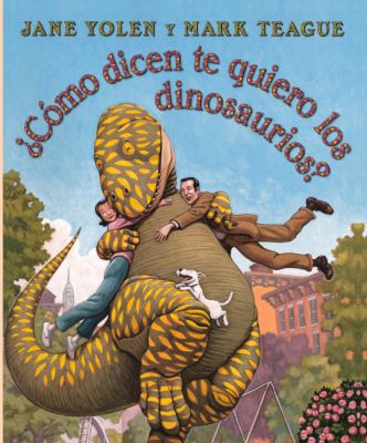 Como Dicen Te Quiero Los Dinosaurios? (How Do D... [Spanish] 0606151702 Book Cover