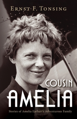 Cousin Amelia: Stories of Amelia Earhart's Adve... 1643885723 Book Cover