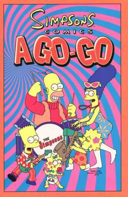 Simpsons Comics A-Go-Go 006095566X Book Cover