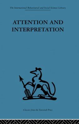 Attention and Interpretation: A scientific appr... 0415846153 Book Cover