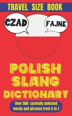 Polish Slang Dictionary: Master the Art of Poli... B0DPVCNM2F Book Cover