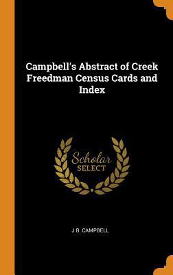 Campbell's Abstract of Creek Freedman Census Ca... 034440398X Book Cover