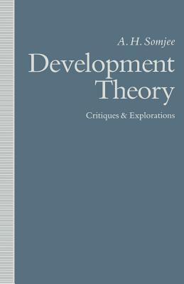 Development Theory: Critiques and Explorations 134911927X Book Cover