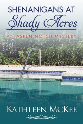 Shenanigans at Shady Acres B0BBQ739RW Book Cover