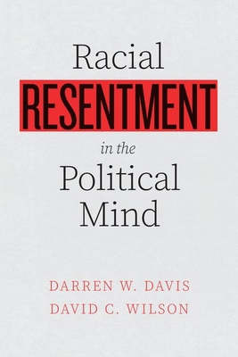 Racial Resentment in the Political Mind 022681467X Book Cover