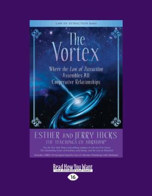 The Vortex: Where the Law of Attraction Assembl... [Large Print] 1458770346 Book Cover