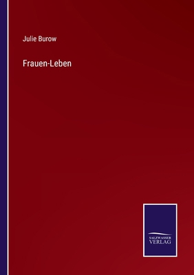 Frauen-Leben [German] 3375088485 Book Cover