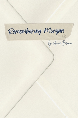 Remembering Morgan B09MJ9FMMT Book Cover