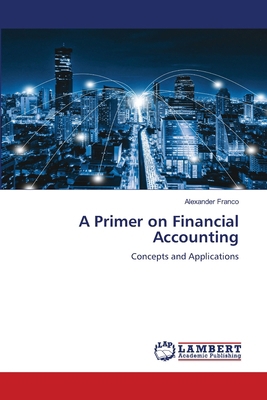 A Primer on Financial Accounting 6207485378 Book Cover