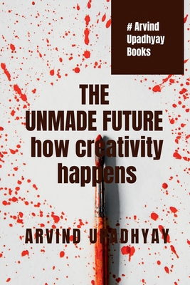 The Unmade Future B0BN387FBD Book Cover