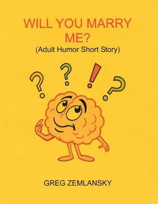 Will You Marry Me? 1548486841 Book Cover