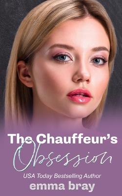 The Chauffeur's Obsession B0BVC8VS1J Book Cover