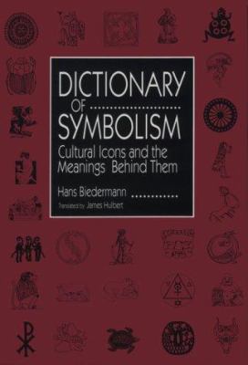 Dictionary of Symbolism: Culture Icons and the ... 0816025932 Book Cover