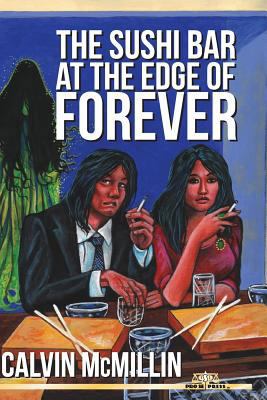 The Sushi Bar At The Edge Of Forever 1530327717 Book Cover