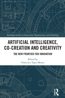 Artificial Intelligence, Co-Creation and Creati... 1032592621 Book Cover