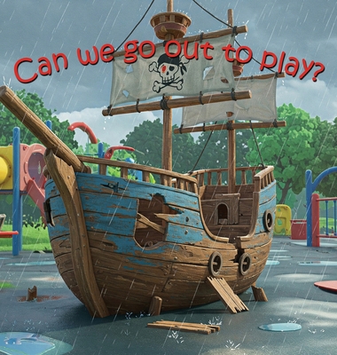 Can we go out to play? 1916945090 Book Cover