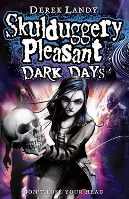Skulduggery Pleasant: Dark Days 0007325967 Book Cover