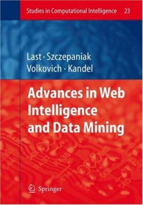 Advances in Web Intelligence and Data Mining 3540338799 Book Cover