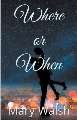Where or When B0BR6BB652 Book Cover