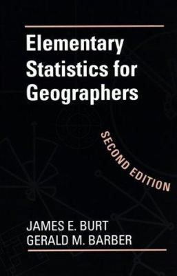 Elementary Statistics for Geographers: Second E... 0898622824 Book Cover