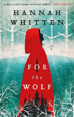 For the Wolf: The New York Times Bestseller (Th... 0356516369 Book Cover