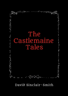 The Castlemaine Tales 1326806238 Book Cover