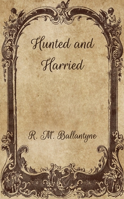 Hunted and Harried B08W3RNZN1 Book Cover