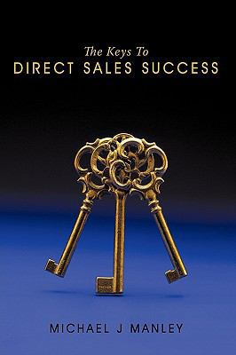 The Keys To Direct Sales Success 1449019617 Book Cover