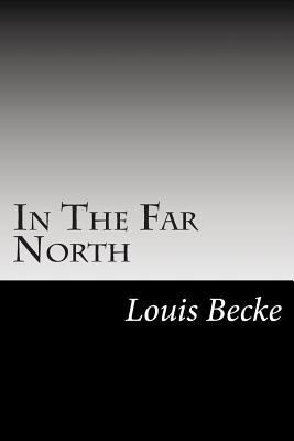 In The Far North 1502513080 Book Cover