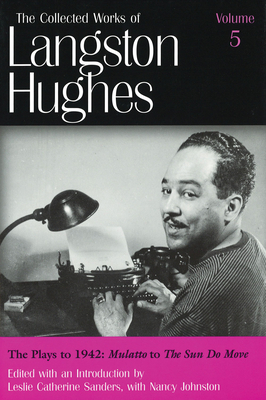 The Plays to 1942 (Lh5): Mulatto to the Sun Do ... 0826213693 Book Cover