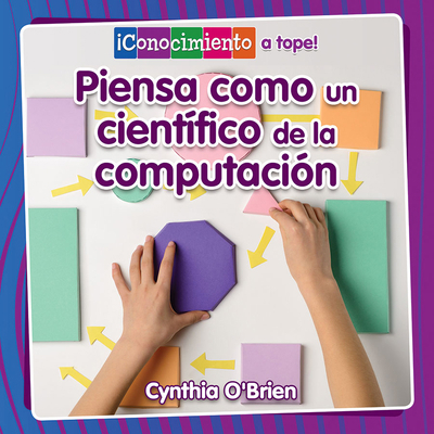 Piensa Como Un Científico de la Computación (Th... [Spanish] 0778784231 Book Cover
