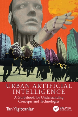 Urban Artificial Intelligence: A Guidebook for ... 1032861304 Book Cover
