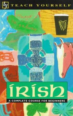 Teach Yourself Irish: Complete Course 0844238007 Book Cover