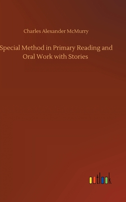 Special Method in Primary Reading and Oral Work... 3752438894 Book Cover