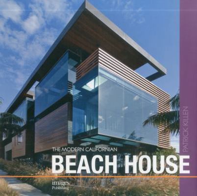 The Modern Californian Beach House 1864704594 Book Cover