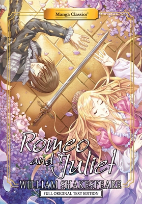 Manga Classics: Romeo and Juliet - Full Origina... 1947808044 Book Cover