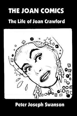 The Joan Comics: The Life of Joan Crawford 1493780220 Book Cover