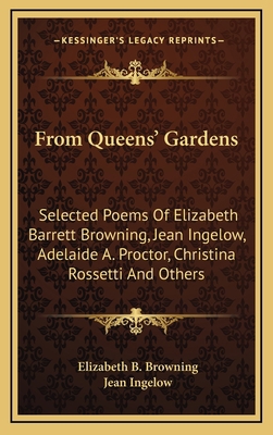 From Queens' Gardens: Selected Poems of Elizabe... 1163563366 Book Cover