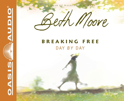 Breaking Free Day by Day: A Year of Walking in ... 1598592602 Book Cover