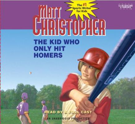 The Kid Who Only Hit Homers 0307710750 Book Cover