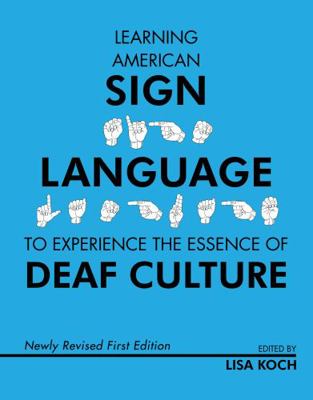 Learning American Sign Language to Experience t... 163487692X Book Cover