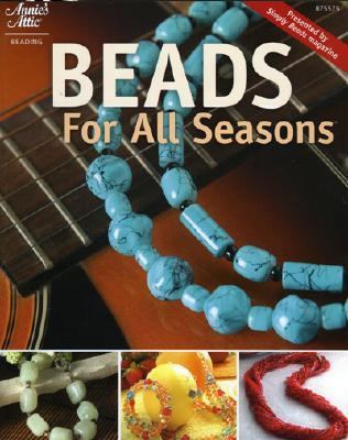 Beads for All Seasons 1596350652 Book Cover