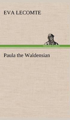 Paula the Waldensian 3849198235 Book Cover