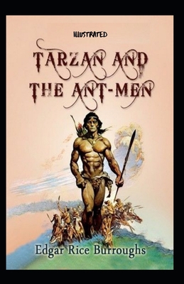 Tarzan and the Ant-men Illustrated B091WM9HBW Book Cover