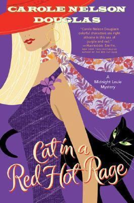 Cat in a Red Hot Rage (Midnight Louie Mysteries) 0765314010 Book Cover